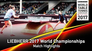 [동영상] YEUNG Justina VS PETROVA Valeria LIEBHERR 2017 세계 탁구 선수권 대회