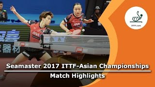 [동영상] ZHOU Yu · CHEN Xingtong VS 森薗 政崇 이토 美誠 2017 년 ITTF - 아시아 선수권 결승