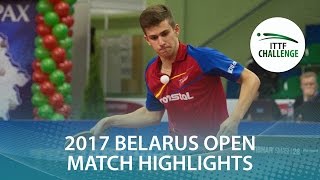 [동영상] 목조 하야토 VS PLETEA Cristian 2017 년 ITTF 도전, Belgosstrakh 벨라루스 오픈 결승