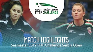 【동영상】NAGYVARADI Mercedes VS VEJNOVIC Ivana 2019 ITTF 도전 세르비아 오픈 